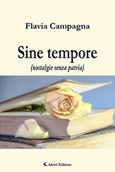 Campagna Flavia - Sine tempore (nostalgie senza patria)